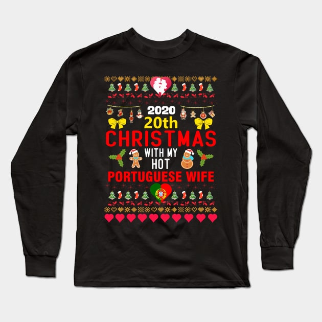 2020 20th Christmas With My Hot Portuguese Wife Long Sleeve T-Shirt by mckinney